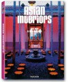 Asian Interiors - Sunil Sethi, Reto Guntli, Taschen