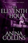 The Eleventh Hour (Poppy McGuire Mysteries Book 1) - Anina Collins