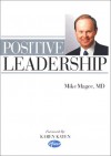 Positive Leadership - Mike Magee