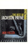 The Best of Jackson Payne: A Novel - Jack Fuller