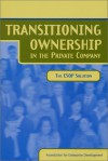 Transitioning Ownership In The Private Company: The Esop Solution - Martin Staubus, David Binns, Marshal Hyman