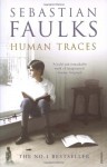 Human Traces - Sebastian Faulks