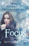 Focus - Alyssa Rose Ivy