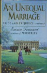 An Unequal Marriage, Or, Pride and Prejudice Twenty Years Later - Emma Tennant