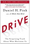 Drive: The Surprising Truth About What Motivates Us - Daniel H. Pink