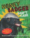 Honey Badger Don't Care: Randall's Guide to Crazy, Nastyass Animals - Randall