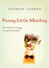 Funny Little Monkey - Andrew Auseon