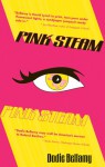 Pink Steam - Dodie Bellamy