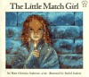The Little Match Girl - Hans Christian Andersen, Rachel Isadora