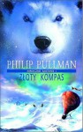 Złoty kompas (Mroczne materie #1) - Philip Pullman