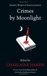 Crimes by Moonlight - Charlaine Harris, Toni L.P. Kelner, Steve Brewer, Lou Kemp