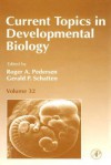 Current Topics in Developmental Biology - Pedersen Roger, Roger A. Pedersen, Gerald P. Schatten