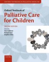 Oxford Textbook of Palliative Care for Children - Liben, Ann Goldman, Richard Hain