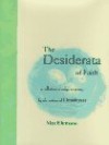 The Desiderata of Faith: A Collection of Religious Poems - Max Ehrmann