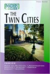 Insiders' Guide to the Twin Cities, 3rd - Holly Day, Sherman Wick