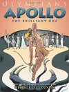 Apollo: The Brilliant One (Olympians) - George O'Connor