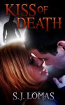 Kiss of Death - S.J. Lomas, Sean Ashby