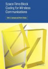 Space-Time Block Coding for Wireless Communications - Erik G. Larsson, Petre Stoica