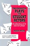 Two-Character Plays for Student Actors: A Collection of 15 One-Act Plays - Robert Mauro, Gary Burghoff