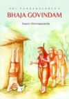 Adi Sankaracharya's Bhaja Govindam ; Original Sanskrit Text With Roman Transliteration Word For Word Meaning, Purport, Introductory Note, And Commentary - Adi Shankaracarya