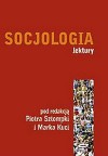 Socjologia. Lektury - Piotr Sztompka, Marek Kucia