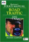 Road Traffic (Blackstone's Police Manuals) - Fraser Sampson