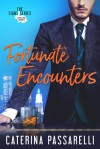 Fortunate Encounters - Caterina Passarelli