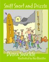 Sniff Snort and Drizzle - Dvora Swickle, Neo Bluestar