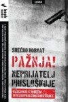 Pažnja! Neprijatelj prisluškuje - Srećko Horvat