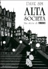 Alta società. Una storia di Cerebus - Dave Sim, F. Matteuzzi