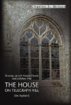 The House on Telegraph Hill: Growing Up with Abusive Parents and a Lifetime After - Charles Wilson