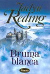 Bruma Blanca - Jaclyn Reding