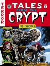 The EC Archives: Tales from the Crypt Volume 4 - William M. Gaines, Al Feldstein, Jerry DeFuccio, Daniel Chabon, Jack Davis, Joe Orlando, Jack Kamen, Graham Ingels, George Evans, Reed Crandall, Will Elder, Bernie Krigstein