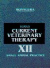 Kirk's Current Veterinary Therapy XII: Small Animal Practice - John D. Bonagura