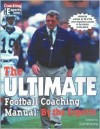 The Ultimate Football Coaching Manual: By the Experts - Earl Browning