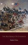 The Red Badge of Courage (Centaurs Classics) [The 100 greatest novels of all time - #57] - Stephen Crane, Centaur Classics