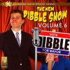 The New Dibble Show Vol. 6 - Jerry Robbins, Dibble, the Mayham Players