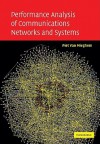 Performance Analysis of Communications Networks and Systems - Piet Van Mieghem