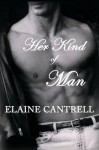 Her Kind of Man - Elaine Cantrell