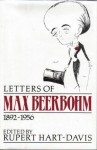 Letters Of Max Beerbohm, 1892 1956 - Max Beerbohm, Rupert Hart-Davis