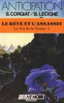 Le Rêve et l'assassin - Sylviane Corgiat, Bruno Lecigne