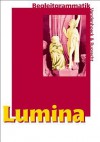 Lumina Begleitgrammatik: Begleitgrammatik - Ursula Blank-Sangmeister