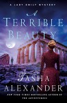 A Terrible Beauty: A Lady Emily Mystery (Lady Emily Mysteries) - Tasha Alexander