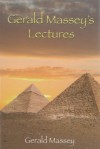 Gerald Massey's Lectures - Gerald Massey