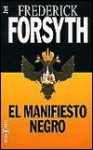 El Manifiesto Negro - Frederick Forsyth