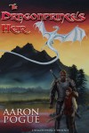 The Dragonprince's Heir - Aaron Pogue