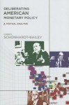 Deliberating American Monetary Policy: A Textual Analysis - Cheryl Schonhardt-Bailey