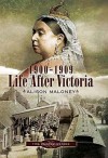 1900-1909 - Life After Victoria (Decade Series) - Alison Maloney