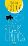 Silver Linings - Matthew Quick