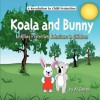 Koala and Bunny: Instilling Protective Behaviours in Children - Al Smith